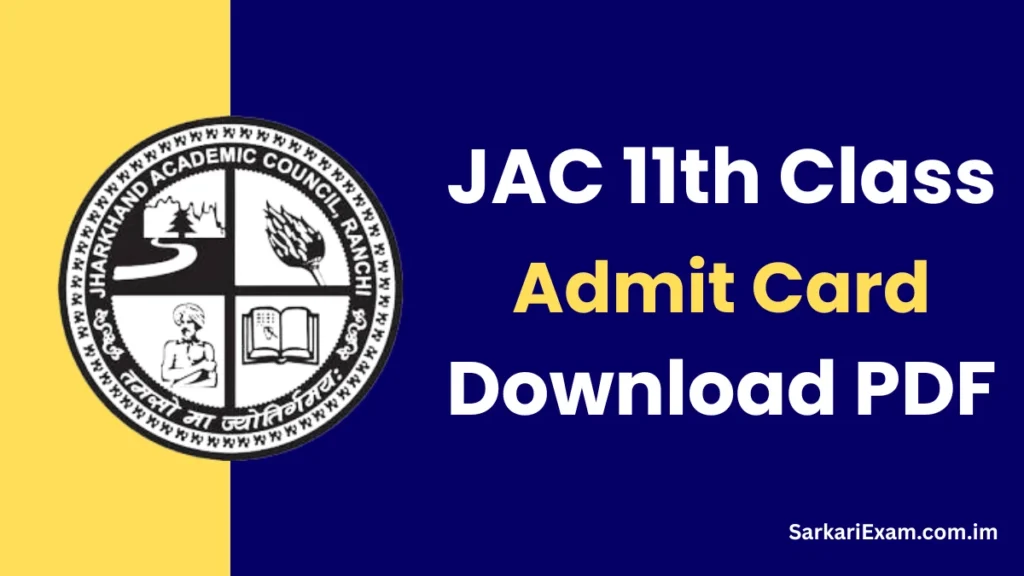 JAC 11th Admit Card 2025 PDF Download