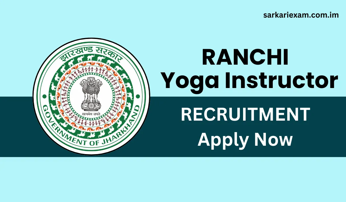 Ranchi Yoga Instructor Vacancy 2025 Apply Now