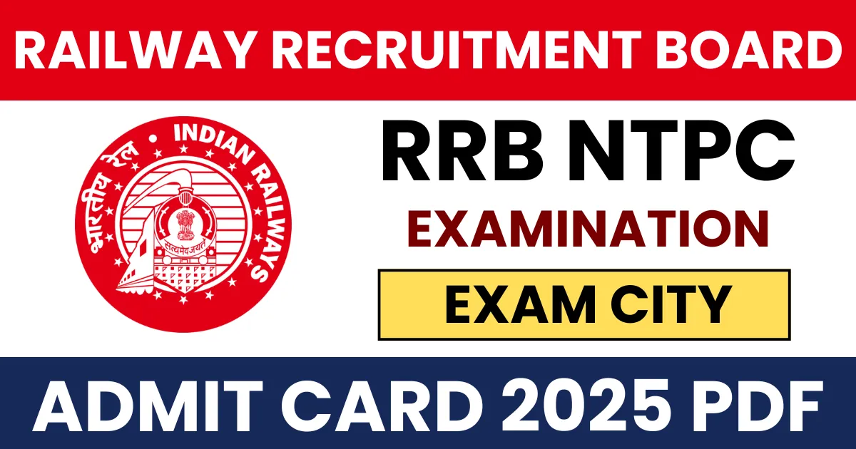 RRB NTPC Exam Admit Card 2025 Download