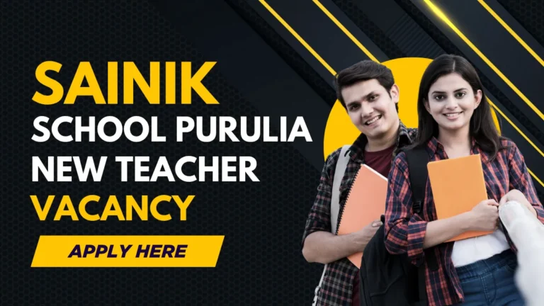 Sainik School Purulia Teacher Recruitment 2025
