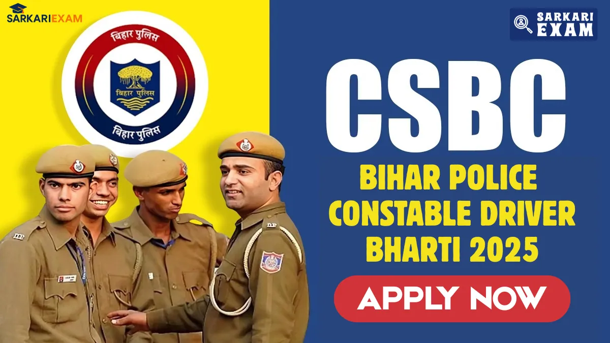 CSBC Bihar Police Constable Driver Recruitment 2025