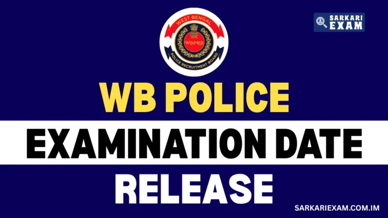West Bengal Police Exam Dates 2025-26 OUT – SI & Constable Written Exam Schedule Released